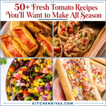 Four different fresh tomato recipes.