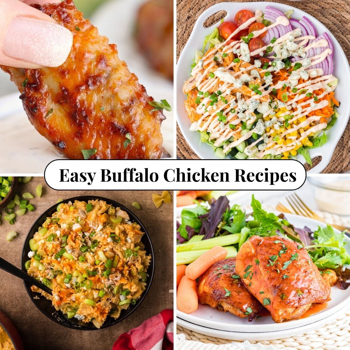 Four different photos of Easy Buffalo Chicken Recipes.
