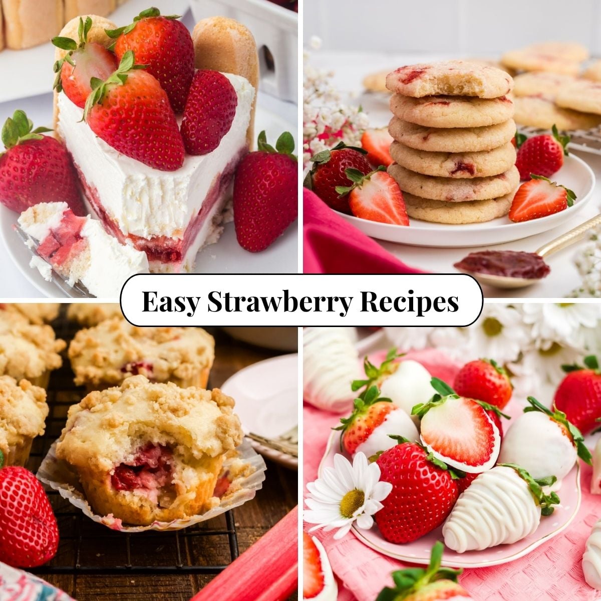 Four different photos of Easy Strawberry Recipes.
